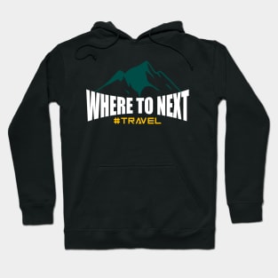 Where to Next Hoodie